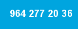 964 277 20 36